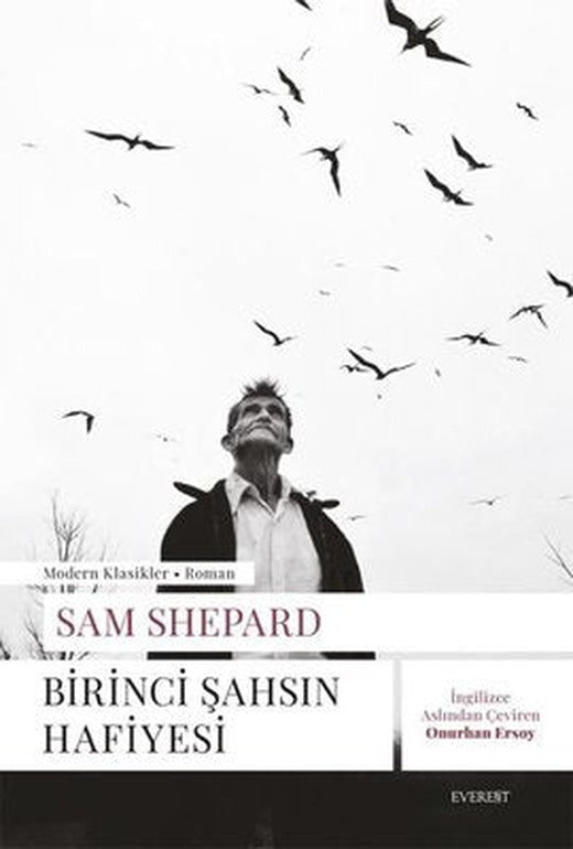 Birinci Şahsın Hafiyesi | Sam Shepard (İnce Kapak)