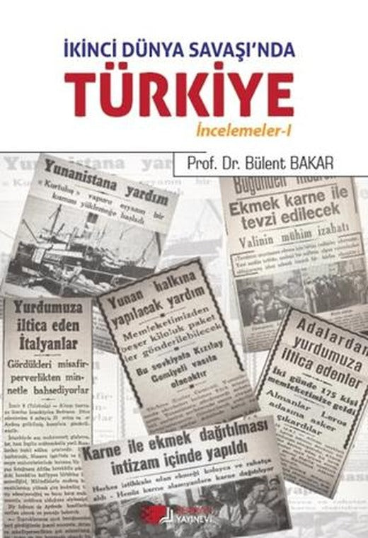 İkinci Dünya Savaşı’nda Türkiye | Kurgan Edebiyat (Ciltsiz)