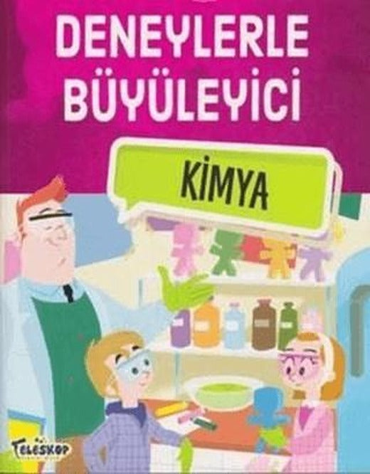 Deneylerle Büyüleyici Kimya | Teleskop Popüler Bilim (Ciltsiz)