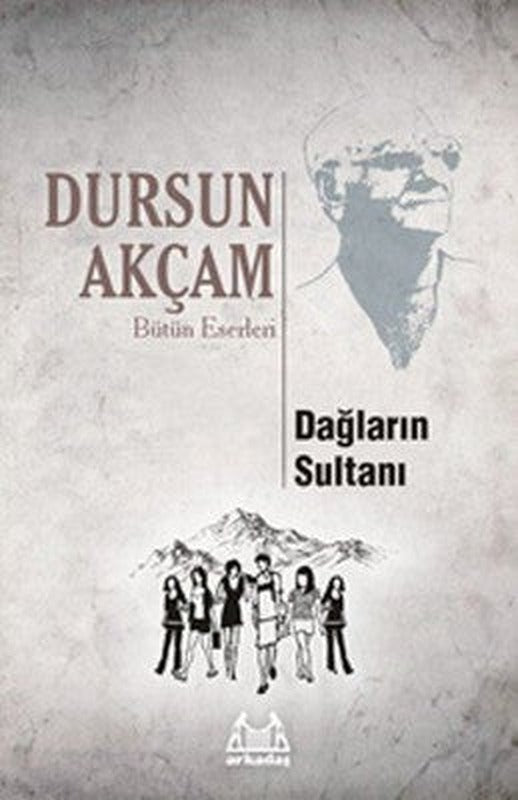 Dağların Sultanı | Arkadaş Yayıncılık