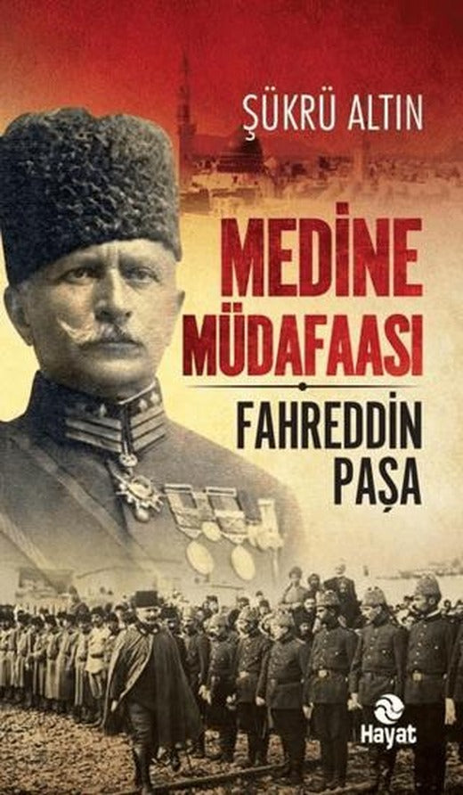 Medine Müdafaası Fahreddin Paşa