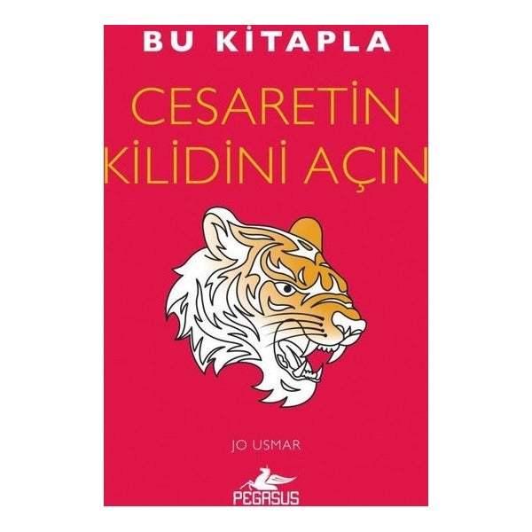 Bu Kitapla Cesaretin Kilidini Açın | Pegasus (İnce Kapak)