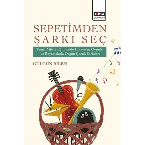 Sepetimden Şarkı Seç | Eğitim Yayınevi (İnce Kapak)