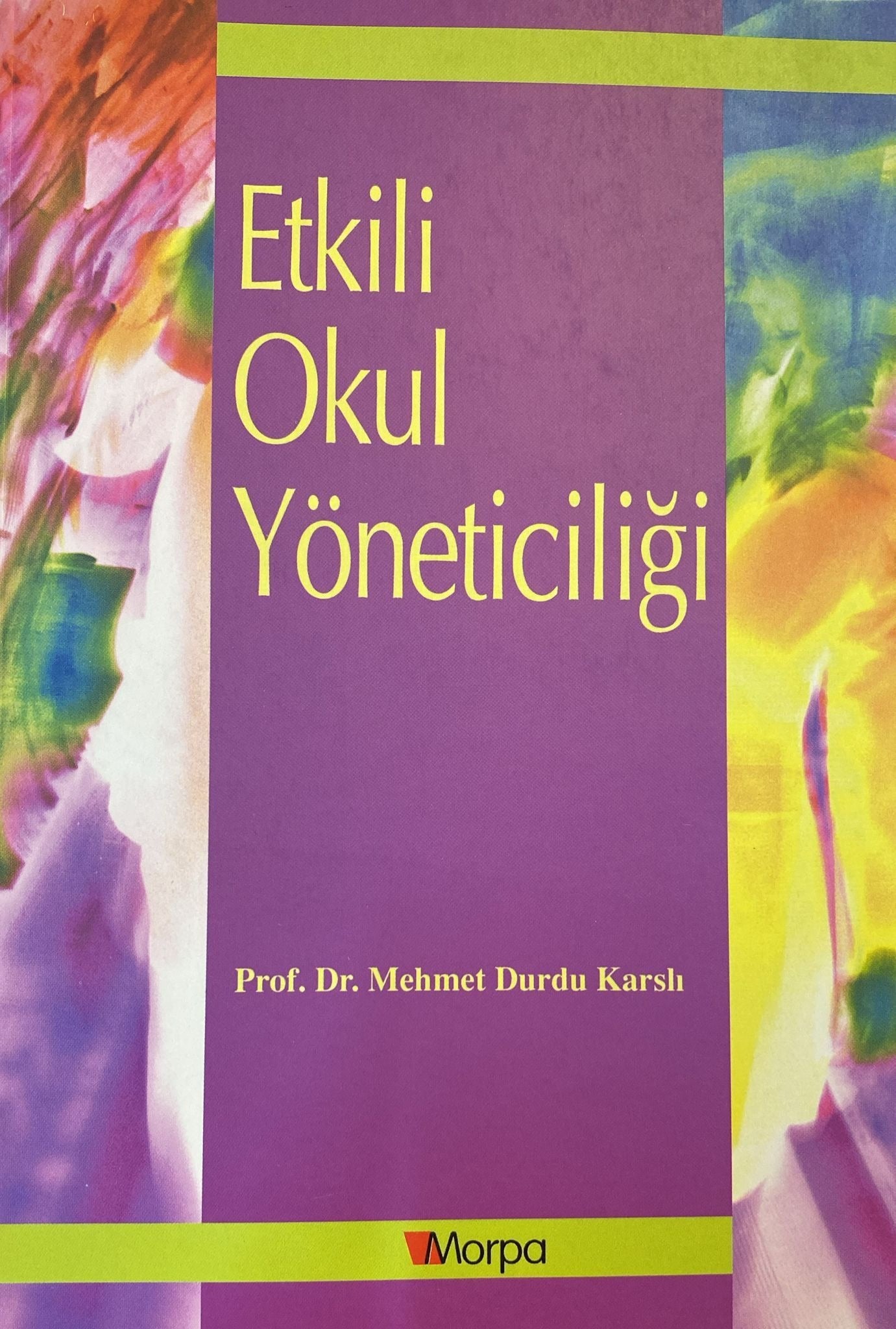 Etkili Okul Yöneticiliği