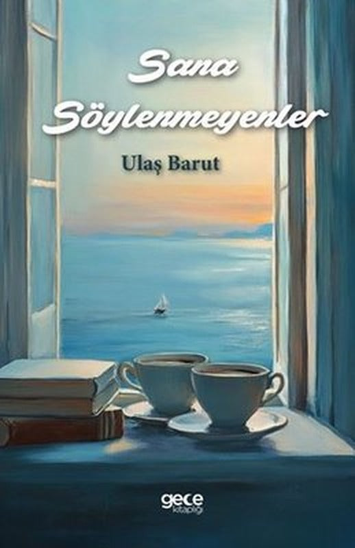 Sana Söylenmeyenler | Gece Kitaplığı (İnce Kapak )