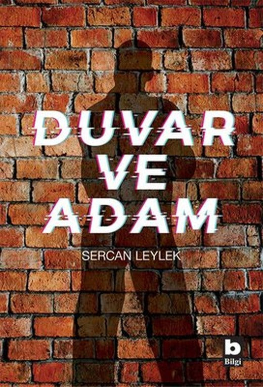 Duvar ve Adam | Bilgi Yayınevi