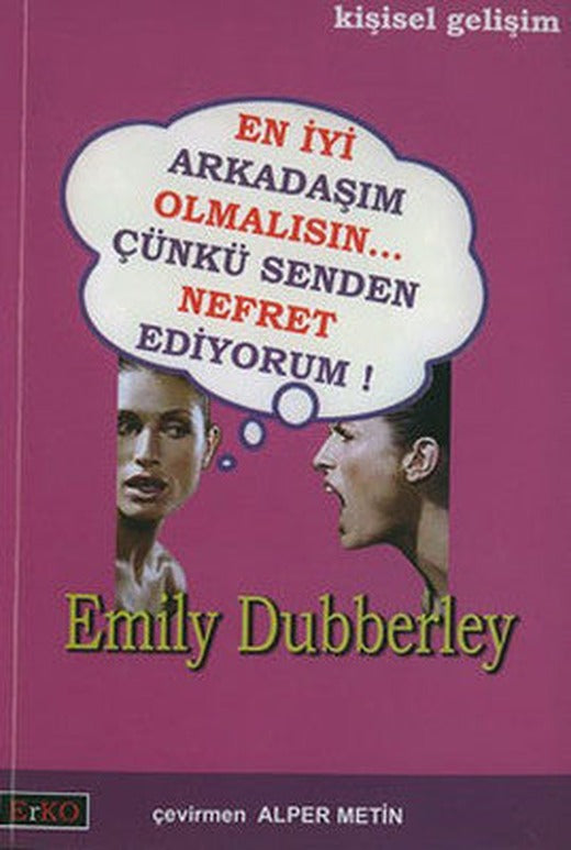En İyi Arkadaşım Olmalısın...Çünkü Senden Nefret Ediyorum! | Erko