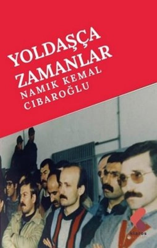 Yoldaşça Zamanlar | Klaros Yayınları