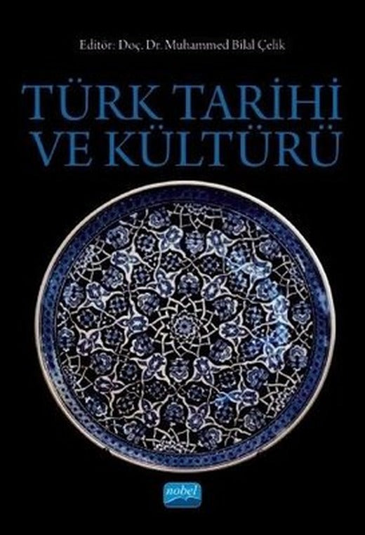 Türk Tarihi ve Kültürü | Nobel Akademik Yayıncılık