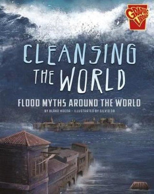 Universal Myths: Cleansing the World: Flood Myths Around the World | Raintree (İnce Kapak)