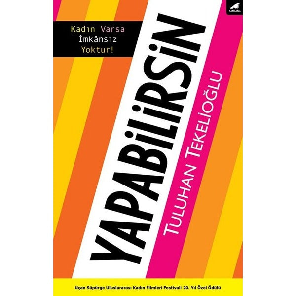 Yapabilirsin-Kadın Varsa İmkansız Yoktur! | Karakarga Yayınları