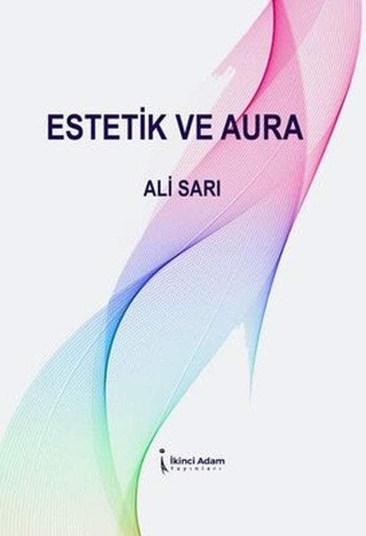 Estetik ve Aura | İkinci Adam Yayınları
