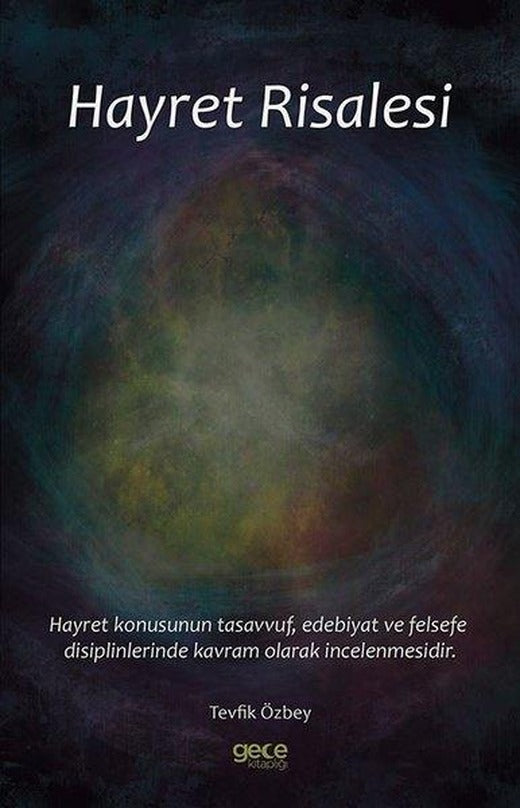 Hayret Risalesi | Gece Kitaplığı (İnce Kapak)