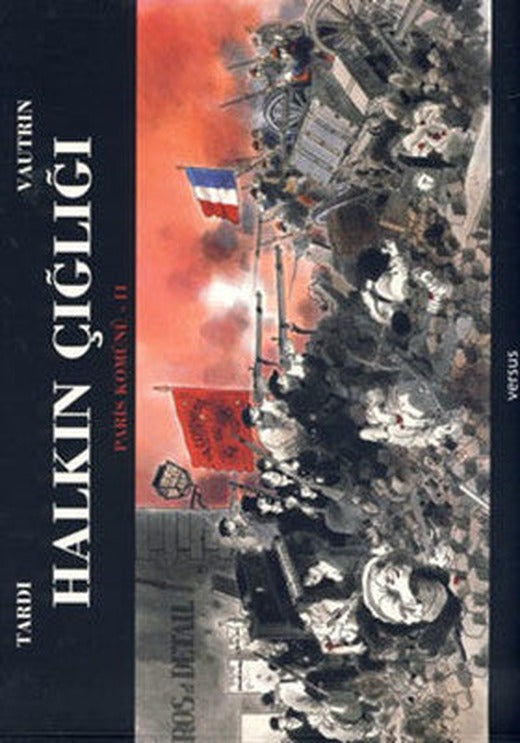 Halkın Çığlığı - Paris Komünü - 2 | Versus