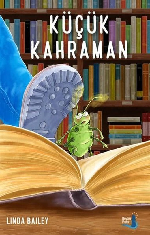 Küçük Kahraman | Büyülü Fener (İnce Kapak)