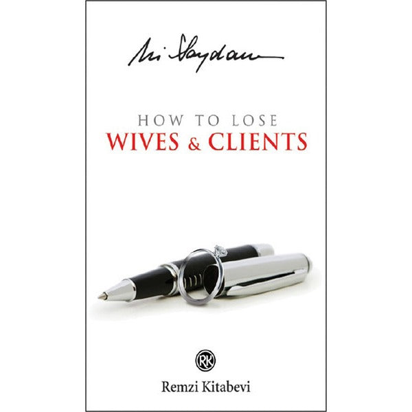 How to Lose Wives & Clients | Remzi Kitabevi
