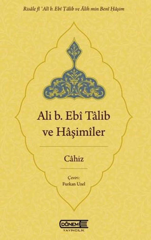 Ali b. Ebî Tâlib ve Hâşimîler