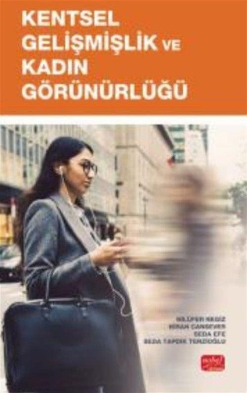Kentsel Gelişmişlik ve Kadın Görünürlüğü | Nobel Bilimsel Eserler