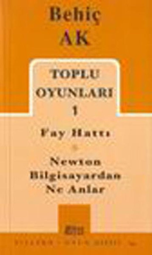 Toplu Oyunlar - Behiç Ak | Mitos Boyut Yayınları - Tiyatro Oyun Dizisi (İnce Kapak)