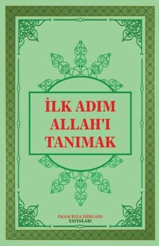 İlk Adım Allah'ı Tanımak