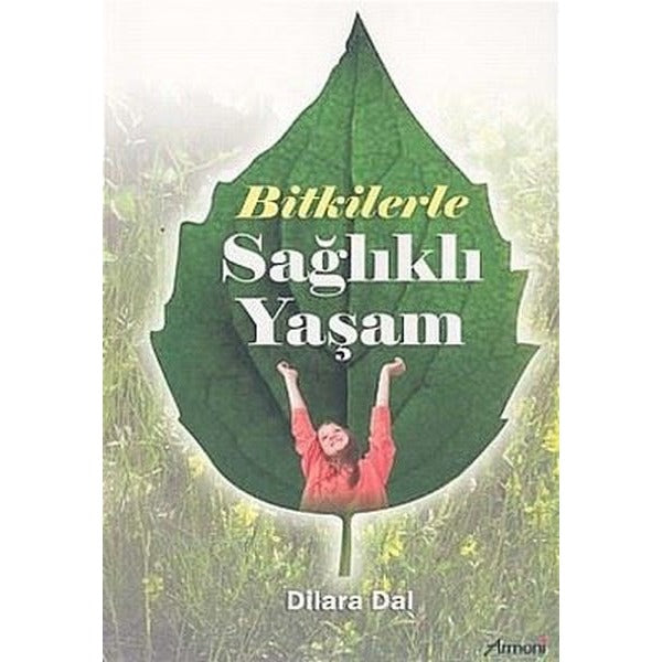 Bitkilerle Sağlıklı Yaşam
