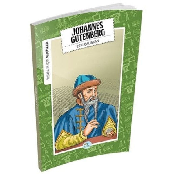 İnsanlık İçin Mucitler - Johannes Gutenberg | Maviçatı Yayınları (Ciltsiz)