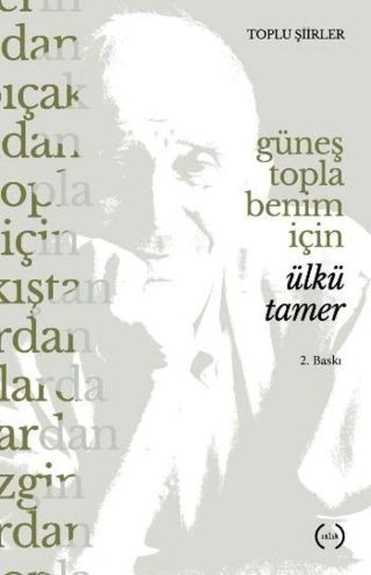 Güneş Topla Benim İçin | Islık Yayınları (Ciltsiz)