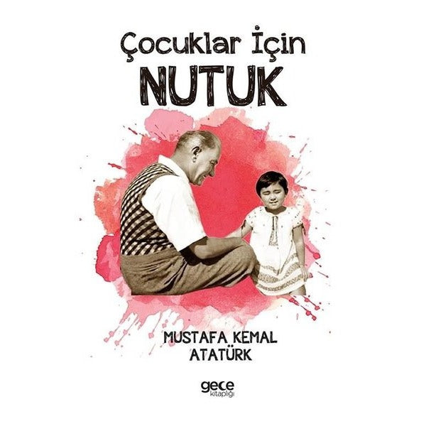 Çocuklar İçin Nutuk | Gece Kitaplığı