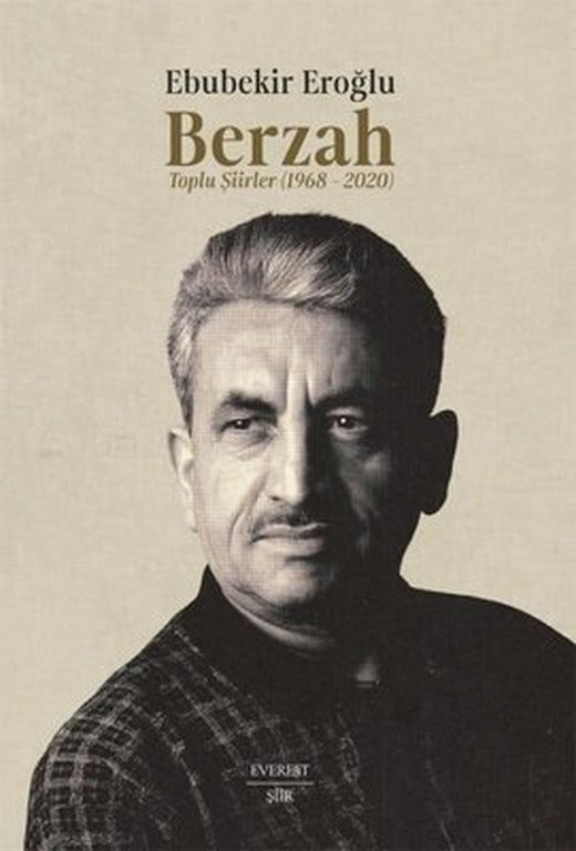Berzah: Toplu Şiirler 1968 - 2020 | Ebubekir Eroğlu (İnce Kapak)