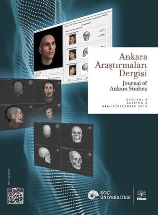 Ankara Araştırmaları Dergisi Cilt: 6 Sayı: 2 Aralık 2018 | VEKAM (Koç Üniversitesi Vehbi Koç Ankara Araştırmaları Uygulama ve Araştırma Merkezi) (Ciltsiz)