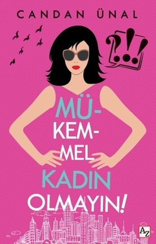 Mükemmel Kadın Olmayın! | Az Kitap