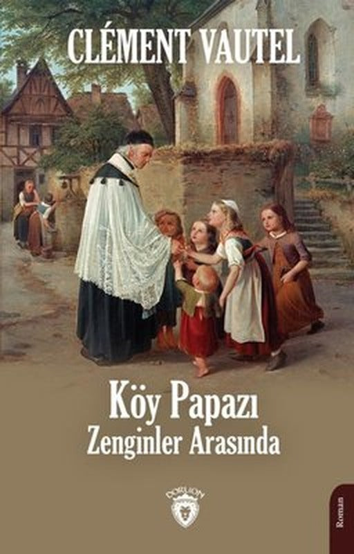 Köy Papazı - Zenginler Arasında | Dorlion Yayınevi
