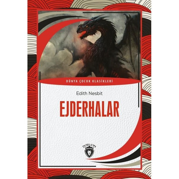 Ejderhalar - Dünya Çocuk Klasikleri | Dorlion Yayınevi