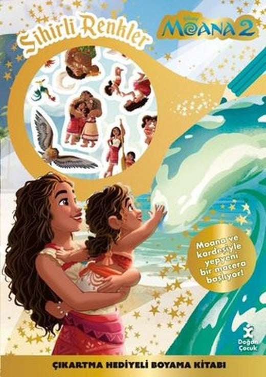 Disney Moana 2 - Sihirli Renkler Çıkartma Hediyeli Boyama Kitabı | Doğan Çocuk (İnce Kapak)