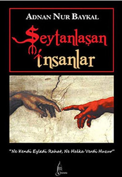 Şeytanlaşan İnsanlar | Galata - Özel Fiyatlı Kitaplar (İnce Kapak)