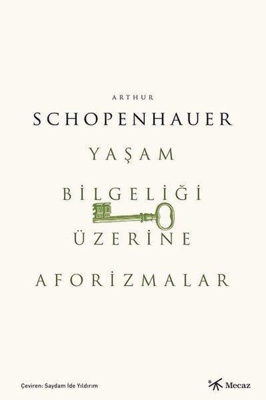 Yaşam Bilgeliği Üzerine Aforizmalar | Mecaz (İnce Kapak)