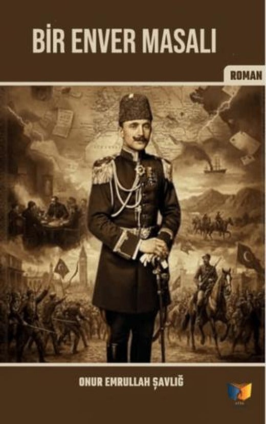 Bir Enver Masalı | Ateş Yayınları (Ciltsiz)