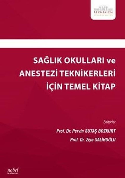Sağlık Okulları ve Anestezi Teknikerleri İçin Temel Kitap | Nobel Tıp Kitabevleri (İnce Kapak)