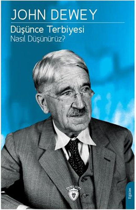 Düşünce Terbiyesi Nasıl Düşünürüz?