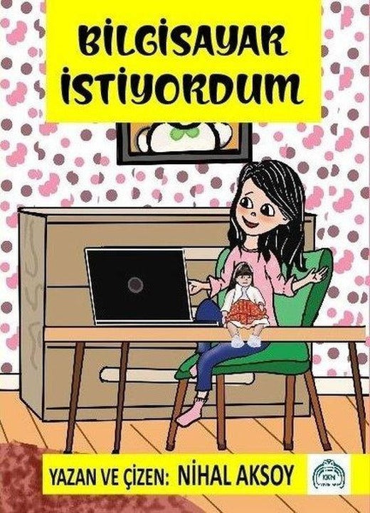 Bilgisayar İstiyordum | Kekeme Yayınları (İnce Kapak)