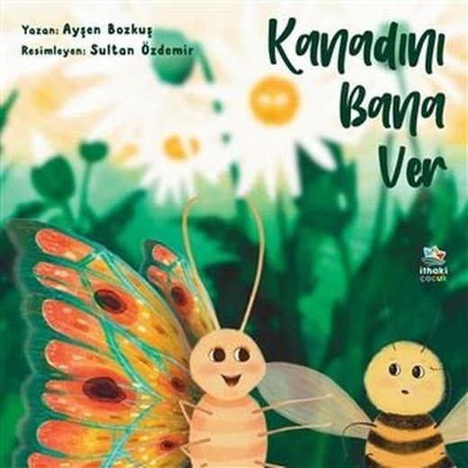 Kanadını Bana Ver | İthaki Çocuk