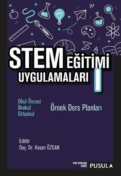 STEM Eğitimi Uygulamaları 1 - Örnek Ders Planları | Pusula Yayıncılık (İnce Kapak)  - Resim 1