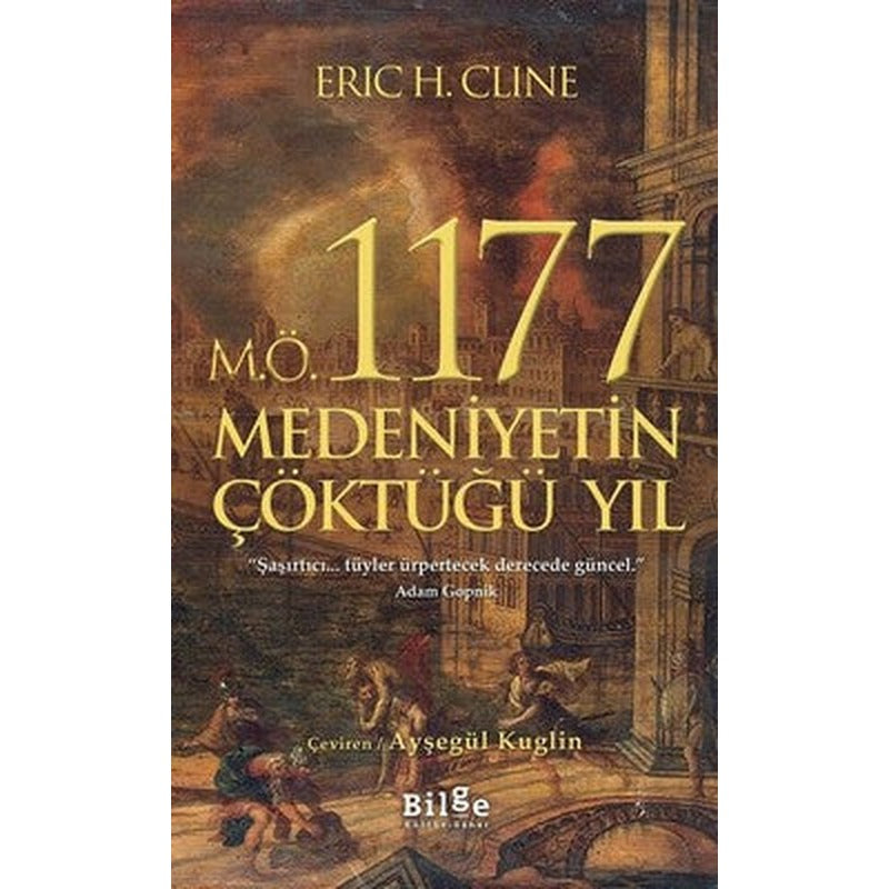 M.Ö. 1177 Medeniyetin Çöktüğü Yıl | Bilge Kültür Sanat
