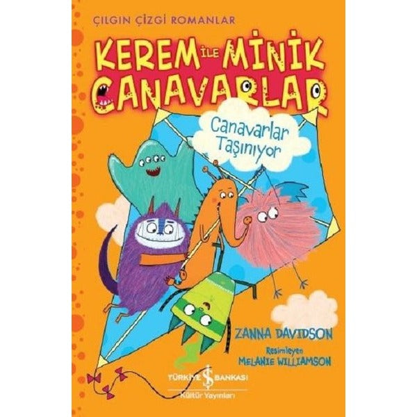 Canavarlar Taşınıyor: Kerem ile Minik Canavarlar-Çılgın Çizgi Romanlar | İş Bankası Kültür Yayınları (İnce Kapak)