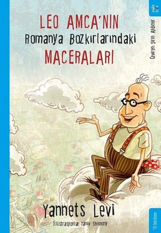 Leo Amcanın Romanya Bozkırlarındaki Maceraları | Sola Kidz
