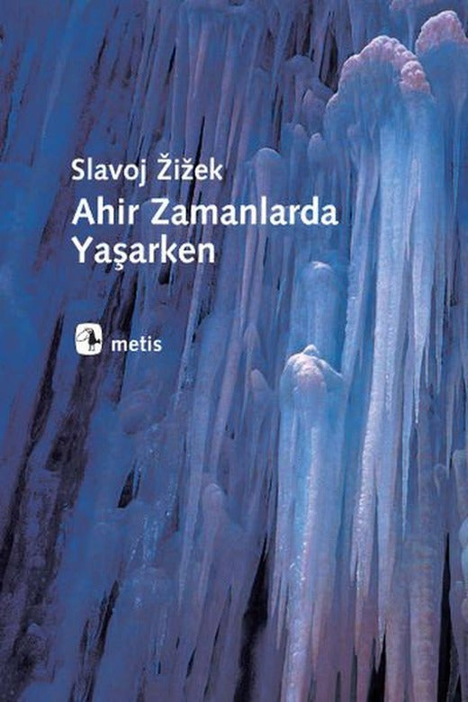 Ahir Zamanlarda Yaşarken | Metis Yayınları (İnce Kapak)