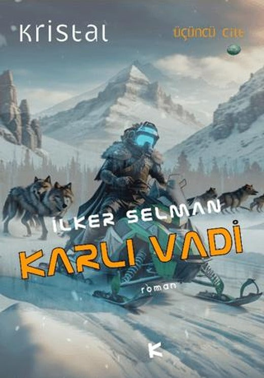 Kristal 3. Cilt - Karlı Vadi