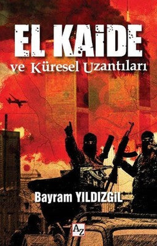 El Kaide ve Küresel Uzantıları | Az Kitap