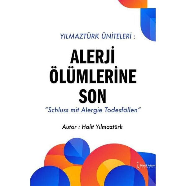 Yılmaztürk Üniteleri: Alerji Ölümlerine Son | İkinci Adam Yayınları (İnce Kapak)