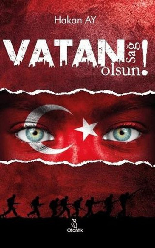 Vatan Sağ Olsun! | Otantik Kitap (Ciltsiz)